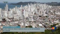 plano-diretor-preve-predios-mais-altos-em-bairros-da-cidade-de-balneario-camboriu