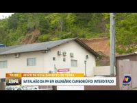 alerta-em-balneario-camboriu:-batalhao-da-pm-e-interditado-por-risco-de-deslizamento